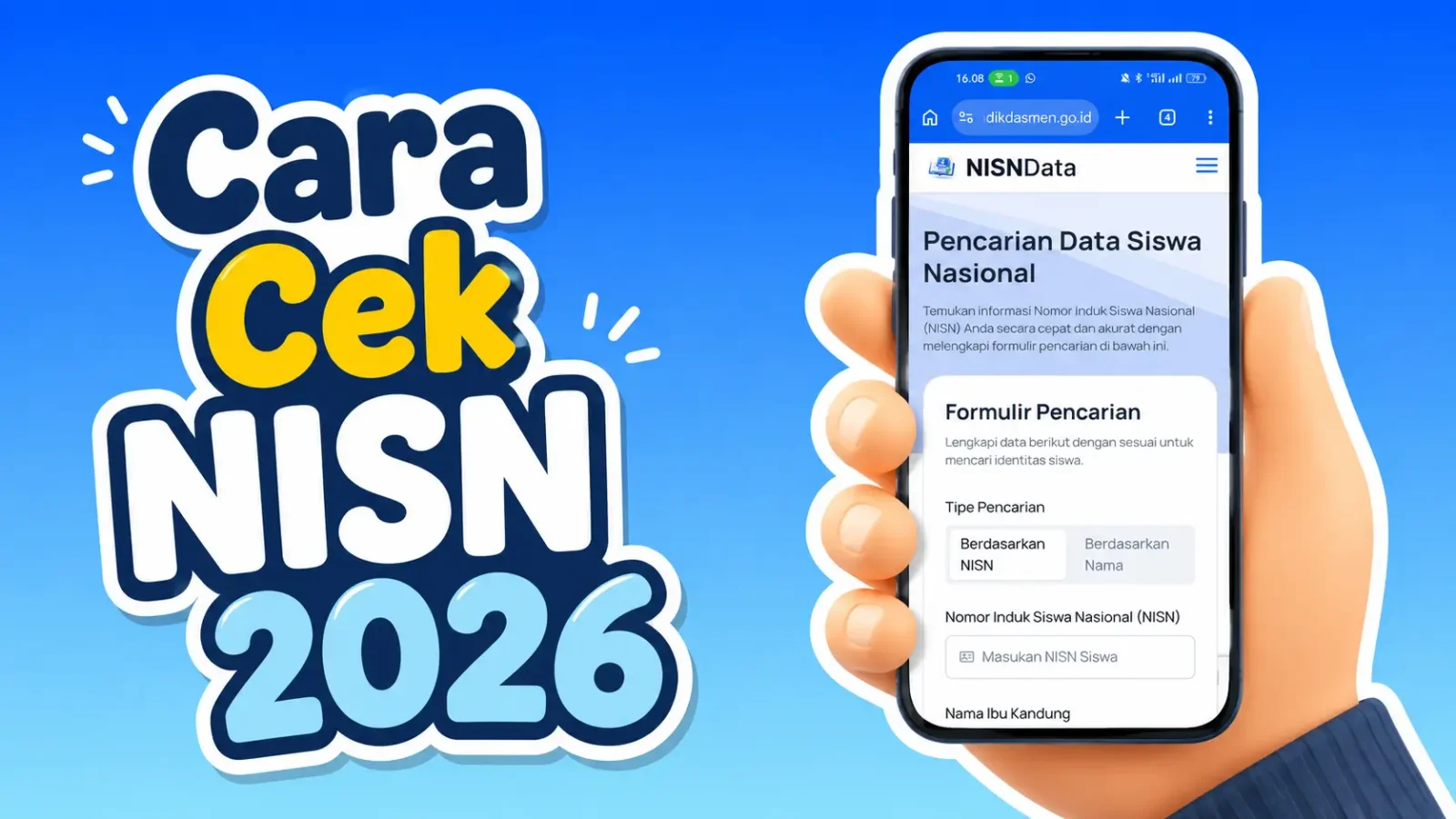 Cara Cek NISN 2026 dengan Nama Siswa dan Ibu Kandung Secara Online Lewat HP